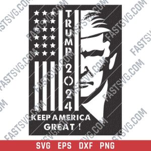 TRUMP 2024, Keep America Great vector files - SVG DXF EPS PNG