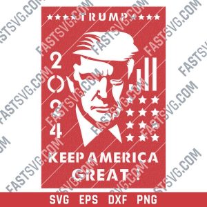 TRUMP 2024, Keep America Great - EPS AI SVG DXF CDR